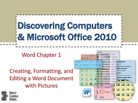 Creating, Formatting, and Editing a Word Document with Pictures