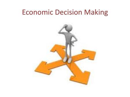 Economic Decision Making