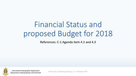 Financial Status and proposed Budget for 2018