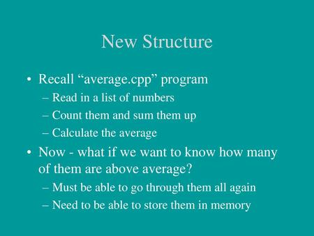 New Structure Recall “average.cpp” program