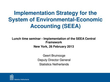 Geert Bruinooge Deputy Director General Statistics Netherlands