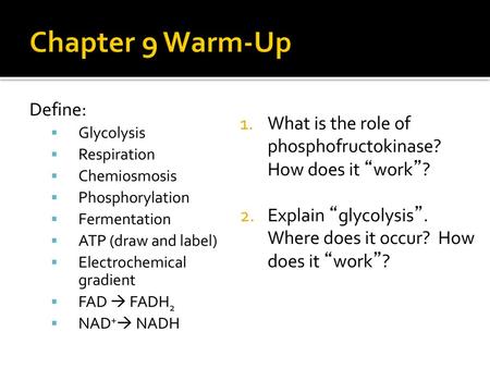 Chapter 9 Warm-Up Define: