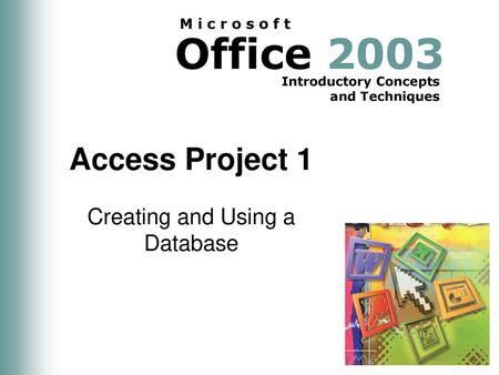 Creating and Using a Database