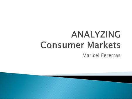 ANALYZING Consumer Markets