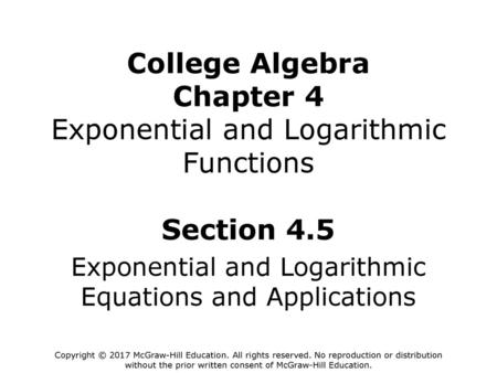 College Algebra Chapter 4 Exponential and Logarithmic Functions