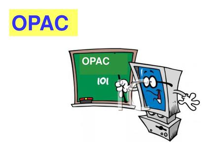 OPAC OPAC.