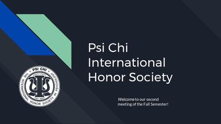 Psi Chi International Honor Society