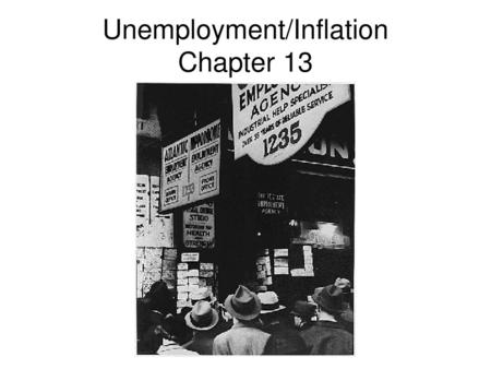 Unemployment/Inflation Chapter 13