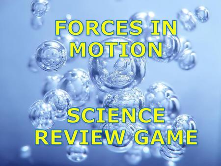 Forces in Motion Science Review Game