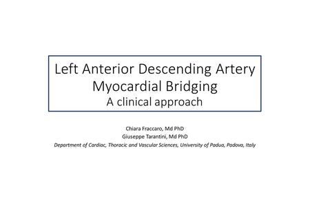 Left Anterior Descending Artery Myocardial Bridging