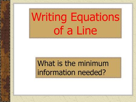 Writing Equations of a Line