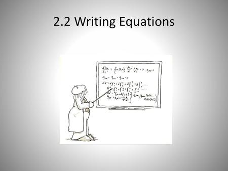 2.2 Writing Equations.