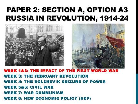 PAPER 2: Section a, option A3 Russia in Revolution,