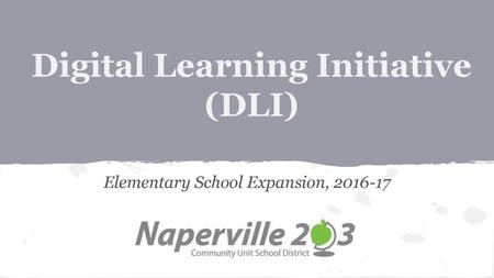 Digital Learning Initiative (DLI)