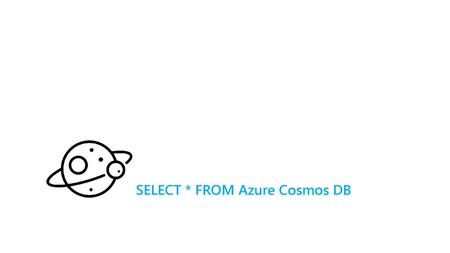 SELECT * FROM Azure Cosmos DB