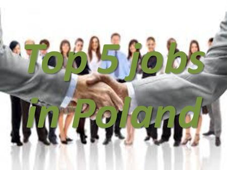 Top 5 jobs in Poland.