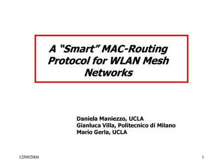 A “Smart” MAC-Routing Protocol for WLAN Mesh Networks