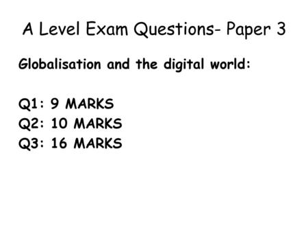 A Level Exam Questions- Paper 3