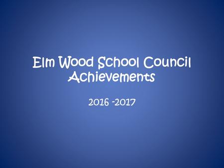 Elm Wood School Council Achievements