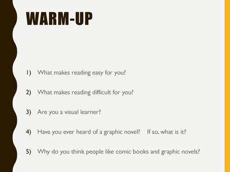 Warm-Up What makes reading easy for you?