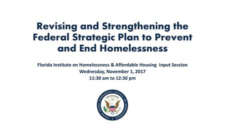 Florida Institute on Homelessness & Affordable Housing Input Session