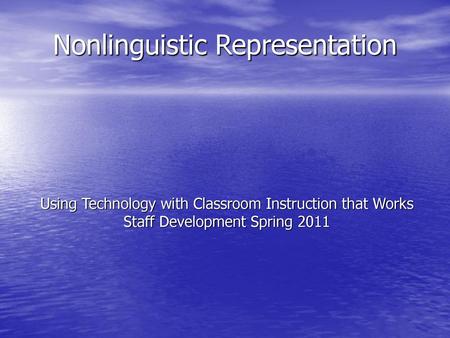 Nonlinguistic Representation