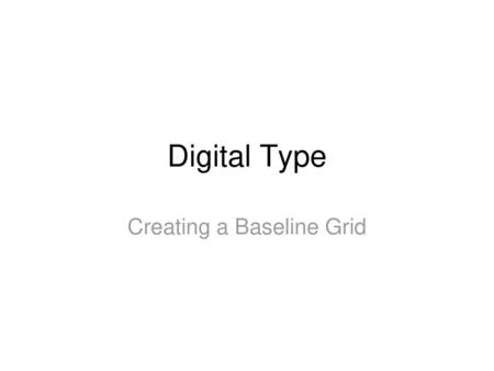 Creating a Baseline Grid