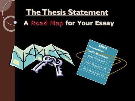 A Road Map for Your Essay