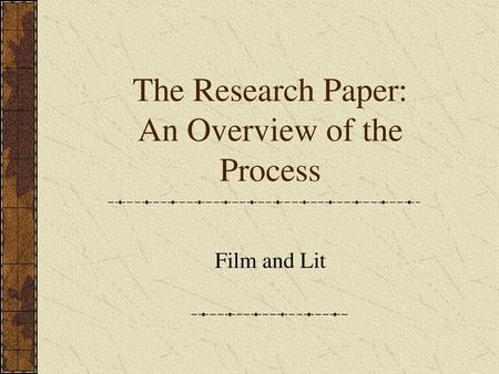 The Research Paper: An Overview of the Process