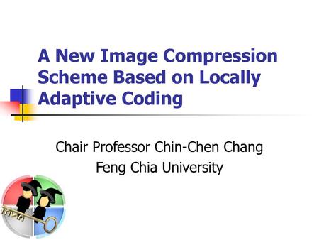 A New Image Compression Scheme Based on Locally Adaptive Coding