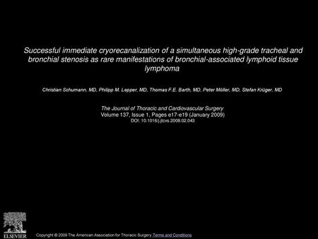 Successful immediate cryorecanalization of a simultaneous high-grade tracheal and bronchial stenosis as rare manifestations of bronchial-associated lymphoid.