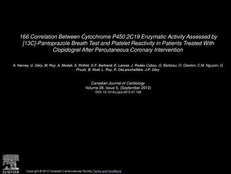 166 Correlation Between Cytochrome P450 2C19 Enzymatic Activity Assessed by [13C]-Pantoprazole Breath Test and Platelet Reactivity in Patients Treated.