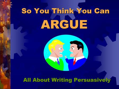 All About Writing Persuasively