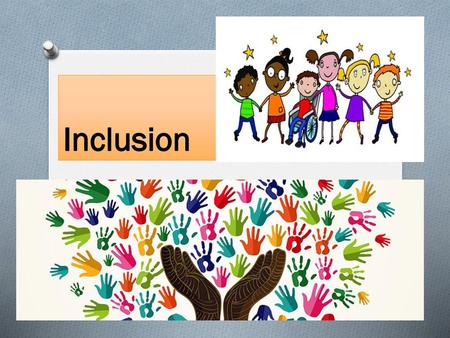 Inclusion.