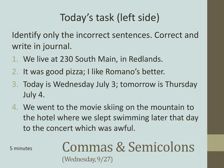 Commas & Semicolons (Wednesday, 9/27)