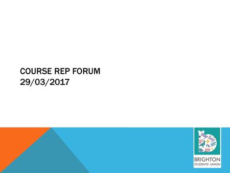 Course Rep Forum 29/03/2017.