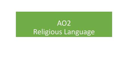 AO2 Religious Language.