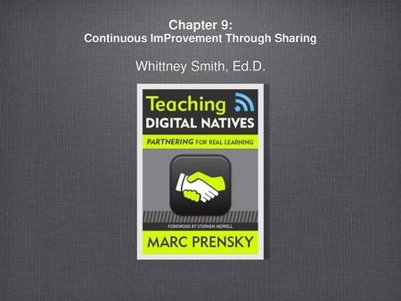 Chapter 9: Continuous ImProvement Through Sharing