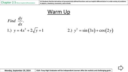 Warm Up Chapter 2.5 More Implicit Differentiation