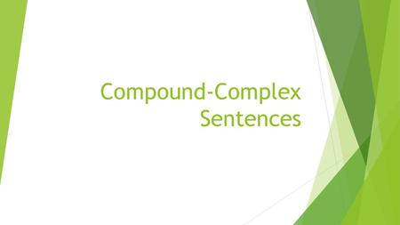 Compound-Complex Sentences