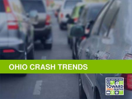 OHIO CRASH TRENDS.