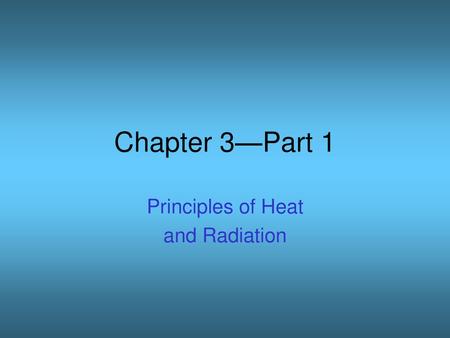 Principles of Heat and Radiation