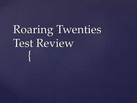 Roaring Twenties Test Review