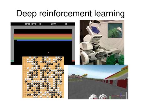 Deep reinforcement learning