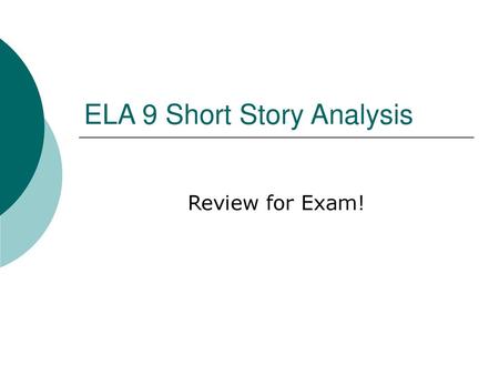 ELA 9 Short Story Analysis