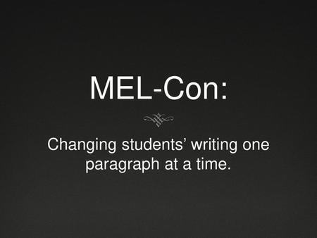 Changing students’ writing one paragraph at a time.