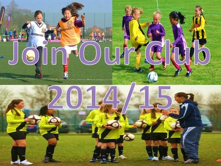 Join Our Club 2014/15.