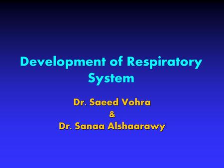 Development of Respiratory System