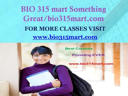 BIO 315 mart Something Great/bio315mart.com