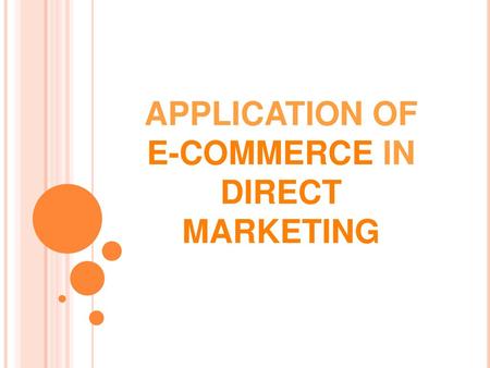 APPLICATION OF E-COMMERCE IN DIRECT MARKETING